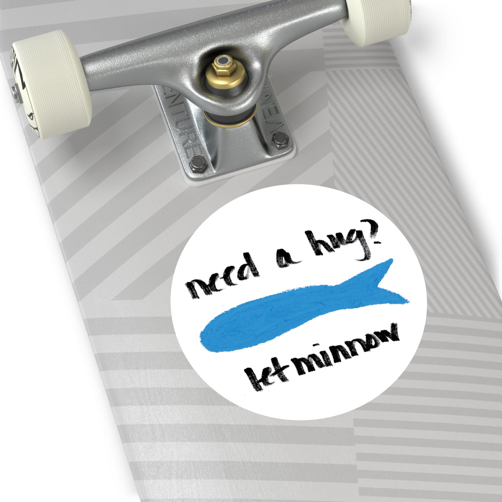 Blue Fish Pun Sticker, Need a Hug Let Minnow
