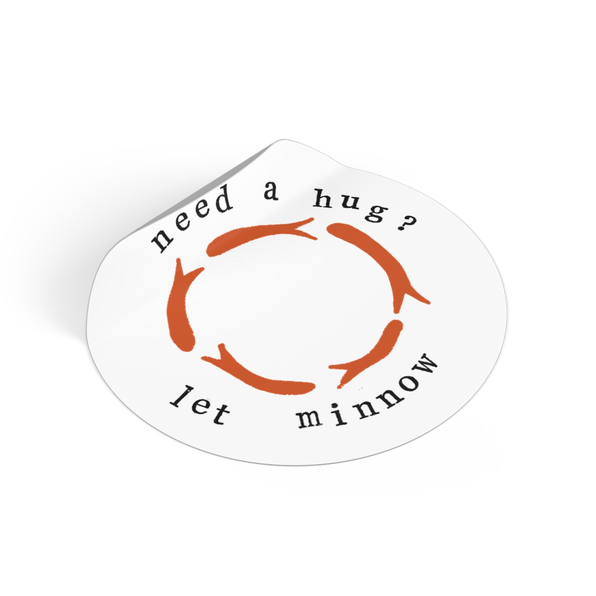 Pun Sticker, Need a Hug Let Minnow