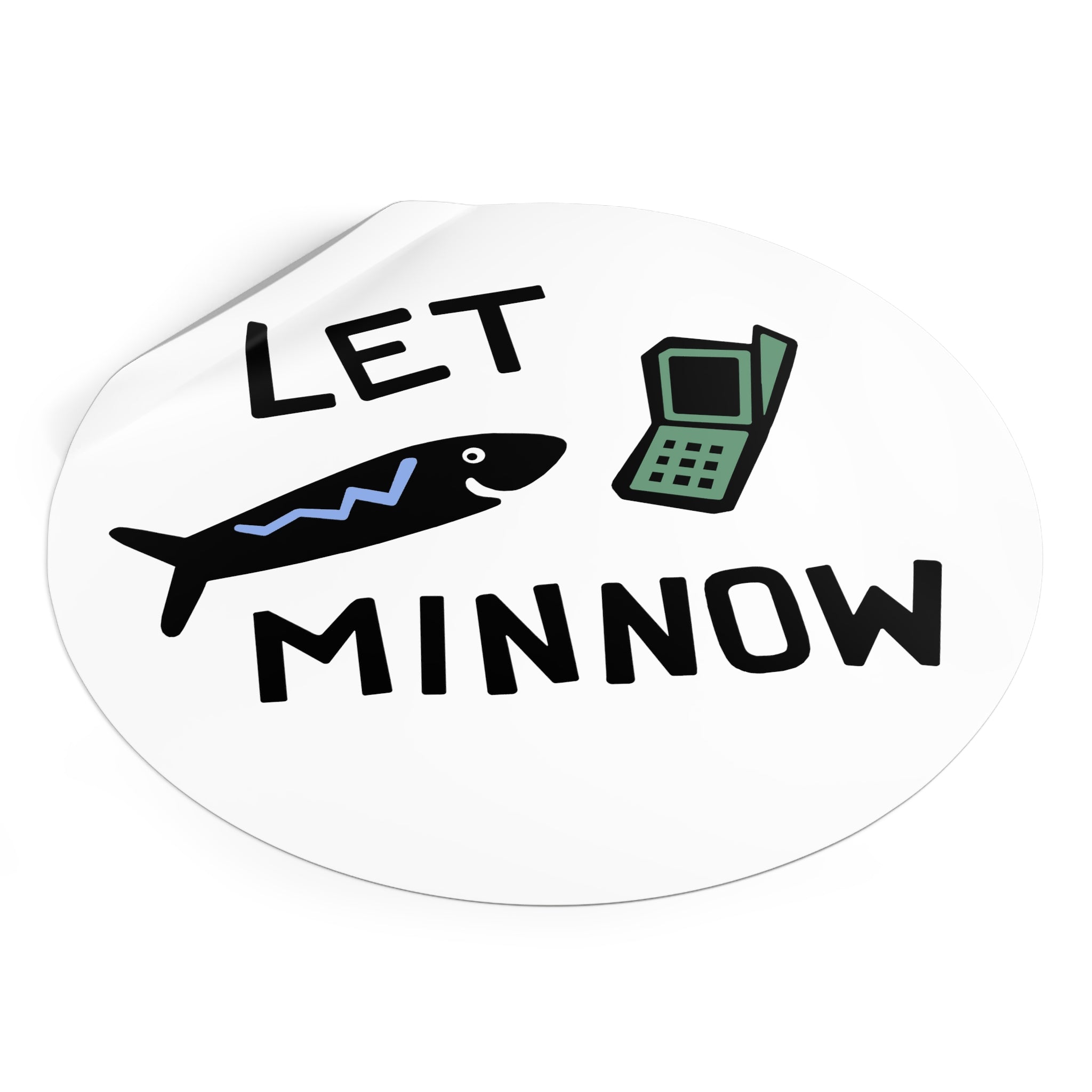 Fish Pun Sticker, Let Minnow