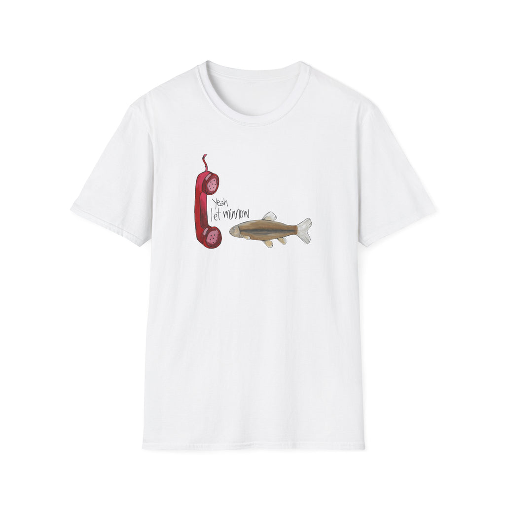 Pun T-Shirt Let Minnow Joke