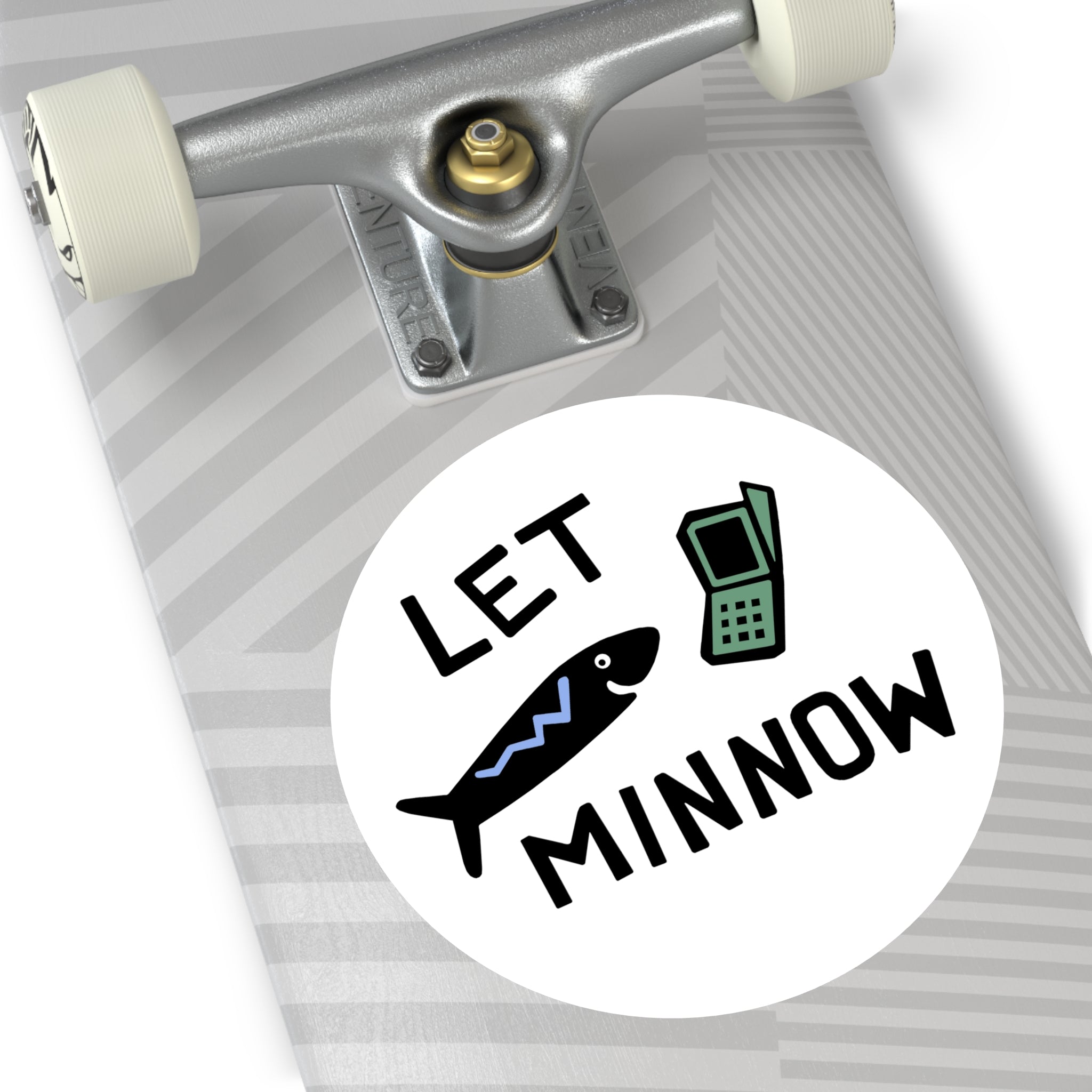 Fish Pun Sticker, Let Minnow